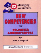 Stop Managing Volunteers!: New Competencies for Volunteer Administrators - Vineyard, Sue