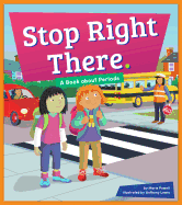 Stop Right There.: A Book about Periods