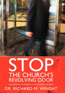 Stop the Church's Revolving Door: Building Relationships with Church Members