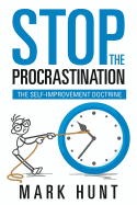 Stop the Procrastination: The Self-Improvement Doctrine