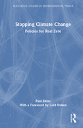 Stopping Climate Change: Policies for Real Zero