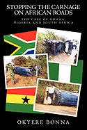 Stopping the Carnage on African Roads: The Case of Ghana, Nigeria and South Africa