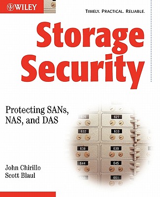 Storage Security: Protecting, Sans, NAS, and Das - Chirillo, John, and Blaul, Scott