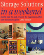 Storage solutions in a weekend. - London, Julie