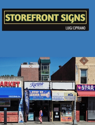 Storefront Signs: The Urban Street - New York - Cipriano, Luigi
