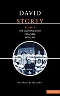Storey Plays: 3: Changing Room; Cromwell; Life Class