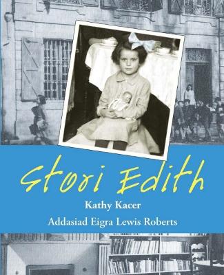 Stori Edith - Velmans, Edith van Hessen, and Roberts, Eigra Lewis (Translated by)