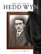 Stori Hedd Wyn/The Story of Hedd Wyn: Bardd y Gadair Ddu | the Poet of the Black Chair