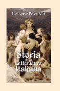 Storia Della Letteratura Italiana: Edizione Con Note E Nomi Aggiornati