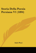 Storia Della Poesia Persiana V1 (1894)