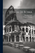 Storia Di Roma: Cronologia E Fonti Della Storia Romana. L'Antichissimo Lazio E Origini Della Citta