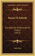 Storia Di Sohrab: Episodio Del Shahnameh Di Firdusi (1872)