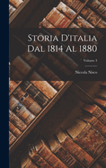 Storia D'italia Dal 1814 Al 1880; Volume 3