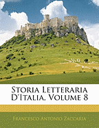 Storia Letteraria D'italia, Volume 8