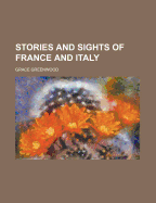 Stories and Sights of France and Italy