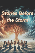 Stories Before the Storm