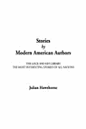 Stories by Modern American Authors - Hawthorne, Julian