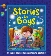 Stories for Boys: 20 Super Stories for a Brilliant Bedtime!