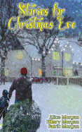 Stories for Christmas Eve: Tales of Comfort and Joy