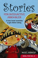 Stories for Interactive Assemblies: 15 Story-based Assemblies to Get Children Talking