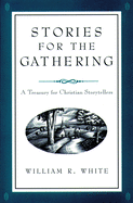 Stories for the Gathering