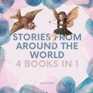 Stories From Around the World: 4 Books in 1