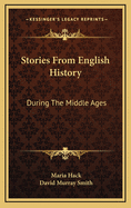 Stories from English History During the Middle Ages