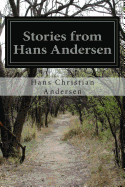 Stories from Hans Andersen - Andersen, Hans Christian