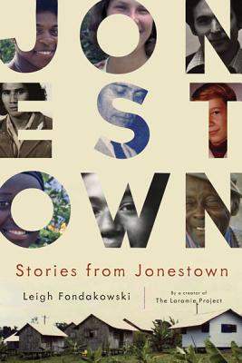 Stories from Jonestown - Fondakowski, Leigh