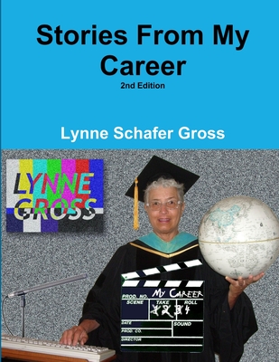 Stories From My Career - Gross, Lynne