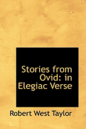 Stories from Ovid: In Elegiac Verse