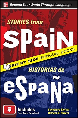 Stories from Spain/Historias de Espana, Second Edition - Barlow, Genevieve, and Stivers, William N