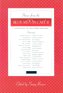 Stories from the Blue Moon Cafe II: Anthology of Southern Writers