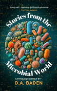 Stories from the Microbial World