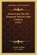Stories from the Old Testament Told for Little Children (1922)