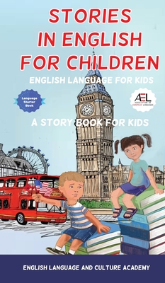 Stories in English for Children: English Language for Kids - Academy, English Language and Culture