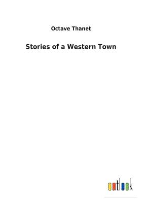 Stories of a Western Town - Thanet, Octave