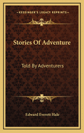 Stories of Adventure Told by Adventurers