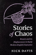 Stories of Chaos: Reason and its Displacement in Early Modern English Narrative