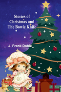 Stories of Christmas and the Bowie knife