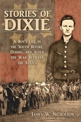 Stories of Dixie - Nicholson, James W