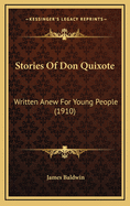 Stories of Don Quixote: Written Anew for Young People (1910)