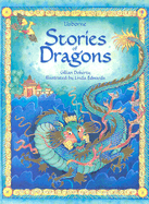Stories of Dragons - Doherty, Gillian, and Milbourne, Anna (Editor), and Gulliver, Amanda (Designer), and Hussain, Nelupa (Designer)