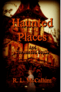 Stories of Haunted Places and Tormented Souls: An Anthology