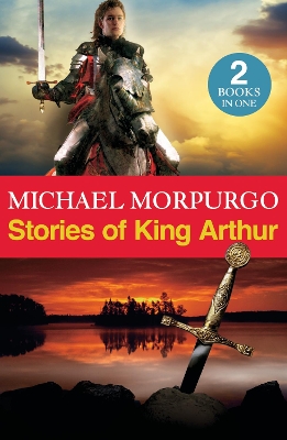 Stories of King Arthur - Morpurgo, Michael