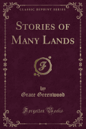 Stories of Many Lands (Classic Reprint)