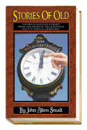 Stories of Old: Favorite Feature Stories from the Pages of the Johnston County Capital-Democrat