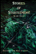 Stories of Startlement!