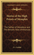 Stories of the High Priests of Memphis: The Sethon of Herodotus and The Demotic Tales of Khamuas