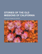 Stories of the Old Missions of California